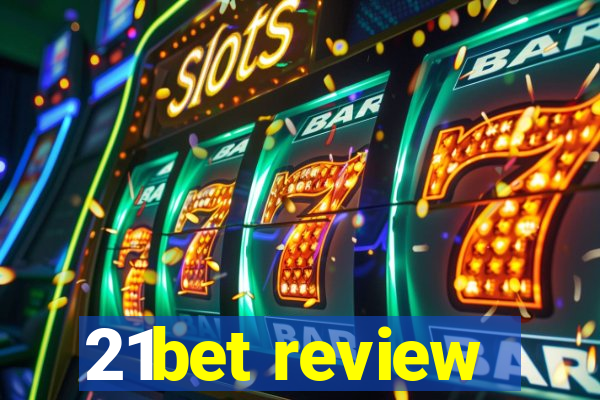 21bet review